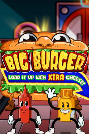 Big Burger Load it up with Xtra Cheese демо игра | Гранд Казино играть без регистрации 