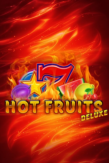 Hot Fruits Deluxe демо игра | Гранд Казино играть без регистрации 