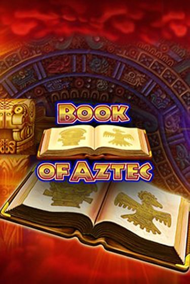 Book of Aztec демо игра | Гранд Казино играть без регистрации 