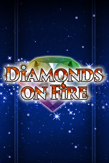Diamonds on Fire демо игра | Гранд Казино играть без регистрации 